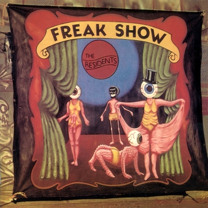 The Residents - Freak Show (Preserved Edition, 2021 Reissue, 3 CDs)