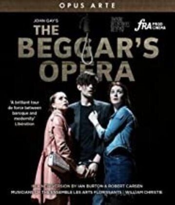 Les Arts Florissants, William Christie & Robert Burt - The Beggar's Opera (Opus Arte)
