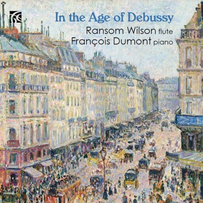 Ransom Wilson & François Dumont - In The Age Of Debussy