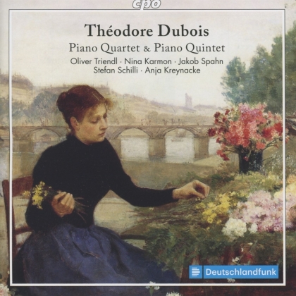 Théodore Dubois (1837-1924), Stefan Schilli, Nina Karmon, Anja Kreynacke, … - Piano Quartet & Piano Quintet