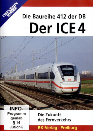 Der ICE 4 - Die Baureihe 412 der DB - die Zukunft des Fernverkehrs (Eisenbahn-Kurier)