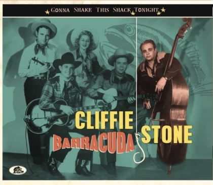 Cliffie Stone - Gonna Shake This Shack Tonight: Barracuda (Bear Family Records)