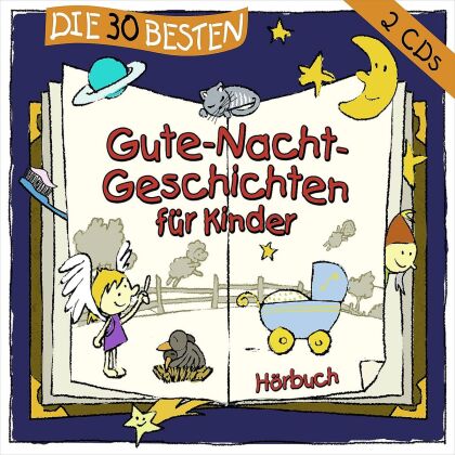 Die 30 Besten Gute-Nacht-Geschichten Fur Kinder (2 CDs)