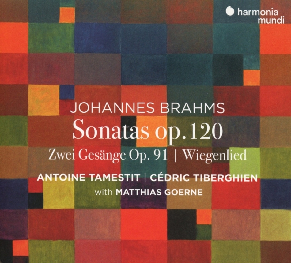 Antoine Tamestit, Cédric Tiberghien, Matthias Goerne & Johannes Brahms (1833-1897) - Sonatas op.120/Zwei Gesänge op.91/Wiegenlied