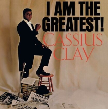 Cassius Clay - I Am The Greatest (2021 Reissue, LP)