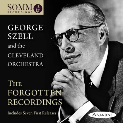George Szell & The Cleveland Orchestra - The Forgotten Recordings