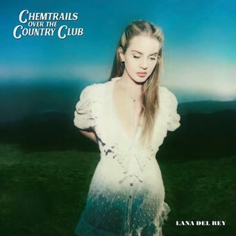 Lana Del Rey - Chemtrails Over The Country Club (Limited Edition)