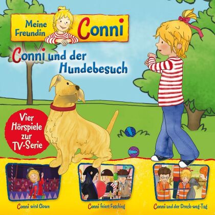 Meine Freundin Conni - 09: Conni Hundebesuch/Clown/Fasching/Dreck-Weg-Tag