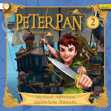 Peter Pan - 02: Michaels Albtraum / Gefahrliche Wunsche