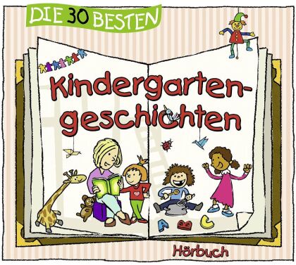 Die 30 Besten Kindergartengeschichten (3 CDs)