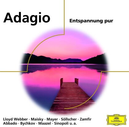 Mayer, Maisky, Yundi Li, Sollscher, Abbado, … - Adagio - Entspannung Pur