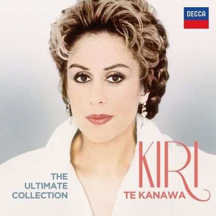 Dame Kiri Te Kanawa - Dame Kiri Te Kanawa The Ultimate Collection