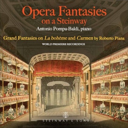 Roberto Piana & Antonio Pompa-Baldi - Opera Fantasies On A Steinway - Grand Fantasies On La Bohème and Carmen