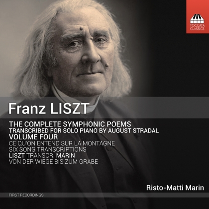 Franz Liszt (1811-1886), August Stradal & Risto-Matti Marin - Complete Symphonic Poems 4 - Transcribed For Solo Piano By August Stradal
