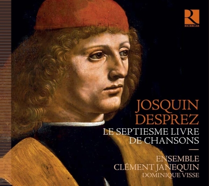 Ensemble Clement Janequin, Josquin Desprez (1440-1521) & Dominique Visse - Septiesme Live de Chansons
