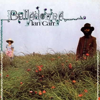 Ian Carr - Belladonna (2021 Reissue)