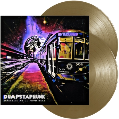 Dumpstaphunk - Where Do We Go From Here (2 LP)