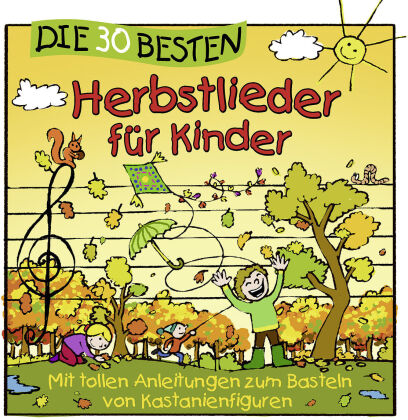 S. Sommerland, K. Gluck & Die Kita-Frösche - Die 30 Besten Herbstlieder Fur Kinder
