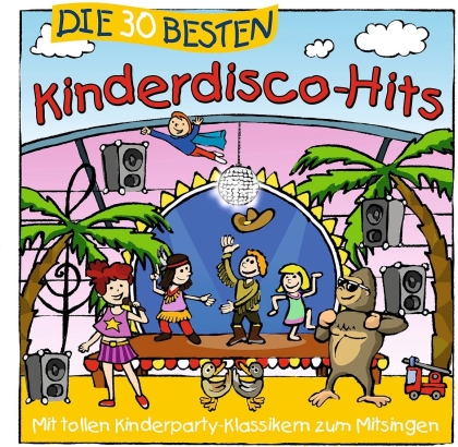 S. Sommerland, K. Gluck & Die Kita-Frösche - Die 30 Besten Kinderdisco-Hits