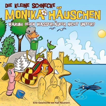 Die Kleine Schnecke Monika Hauschen - 56: Warum Gehen Wasserlaufer Nicht Unter?