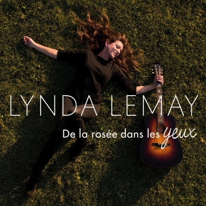 Lynda Lemay - De La Rosee Dans Les Yeux