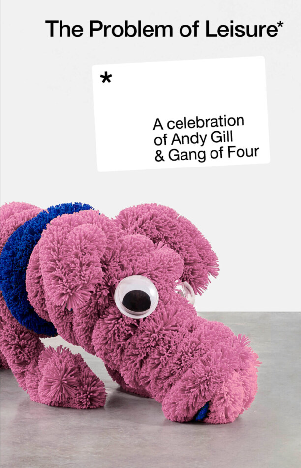 A Problem Of Leisure (A Celebration Of Andy Gill & Gang Of Four)