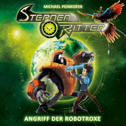 Sternenritter - 02: Angriff Der Robotroxe