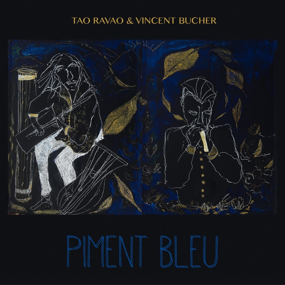 Tao Ravao & Vincent Bucher - Piment Bleu