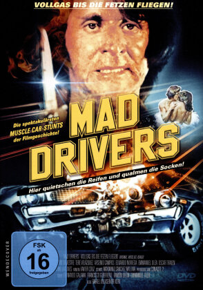 Mad Drivers - Vollgas bis die Fetzen fliegen! (1978)