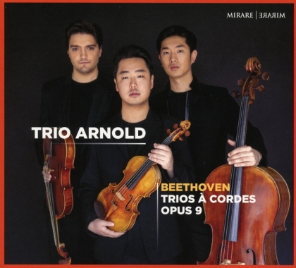 Trio Arnold & Ludwig van Beethoven (1770-1827) - Trios A Cordes Opus 9