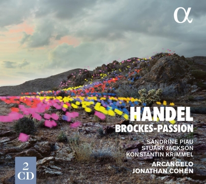 Georg Friedrich Händel (1685-1759), Jonathan Cohen, Sandrine Piau & Arcangelo - Brockes-Passion