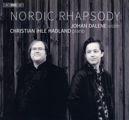 Johan Dalene & Christian Ihle Hadland - Nordic Rhapsody