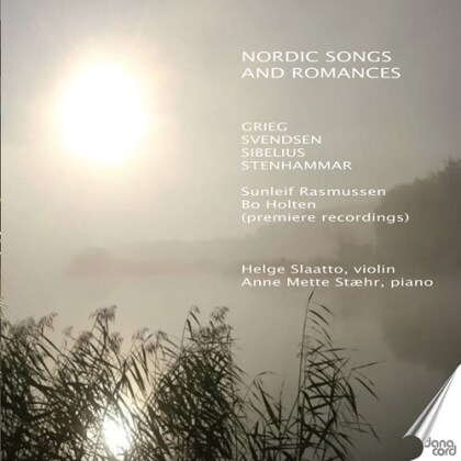 Edvard Grieg (1843-1907), Svendsen, Jean Sibelius (1865-1957), Wilhelm Stenhammar (1871-1927), Sunleif Rasmussen, … - Nordic Songs & Romances