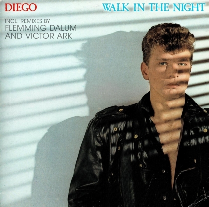 Diego - Walk In The Night (12" Maxi)