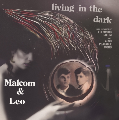 Malcolm & Leo - Living In The Dark (12" Maxi)