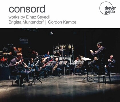 Elnaz Seyedi, Brigitta Muntendorf & Gordon Kampe (*1976) - Consord
