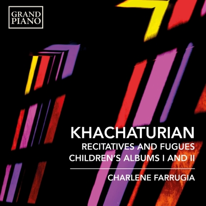 Aram Khatchaturian (1903-1978) & Charlene Farrugia - Recitatives & Fugues - Childrens Albums I And II