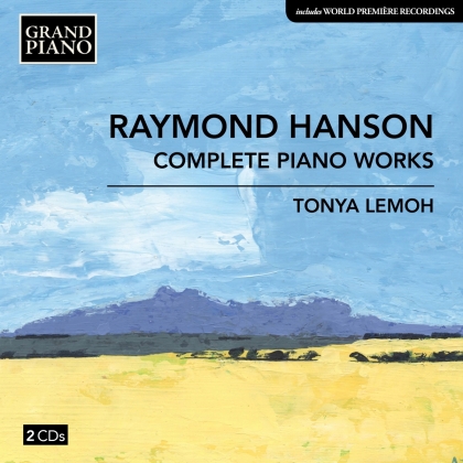 Hanson, Raymond Hanson & Tonya Lemoh - Complete Piano Works
