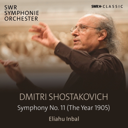 SWR Symphonieorchester, Dimitri Schostakowitsch (1906-1975) & Eliahu Inbal - Symphony 11