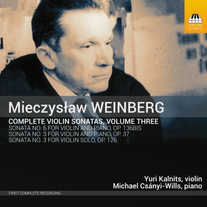 Mieczyslaw Weinberg (1919-1996), Yuri Kalnits & Michael Csanyi-Wills - Complete Violin Sonatas 3