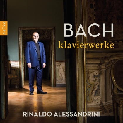 Johann Sebastian Bach (1685-1750) & Rinaldo Alessandrini - Klavierwerke