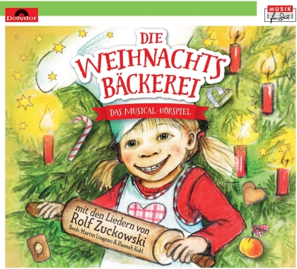 Die Weihnachtsbäckerei - Das Musical-Hörspiel