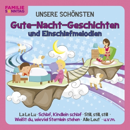 Familie Sonntag - Unsere Schönsten Gute-Nacht-Geschichten