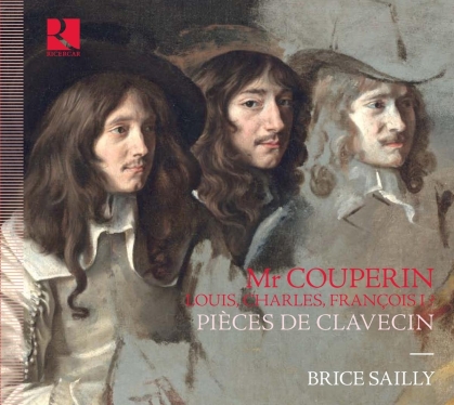 Couperin & Brice Sailly - Pieces de Clavecin - Mr. Couperin - Louis, Charles, François?