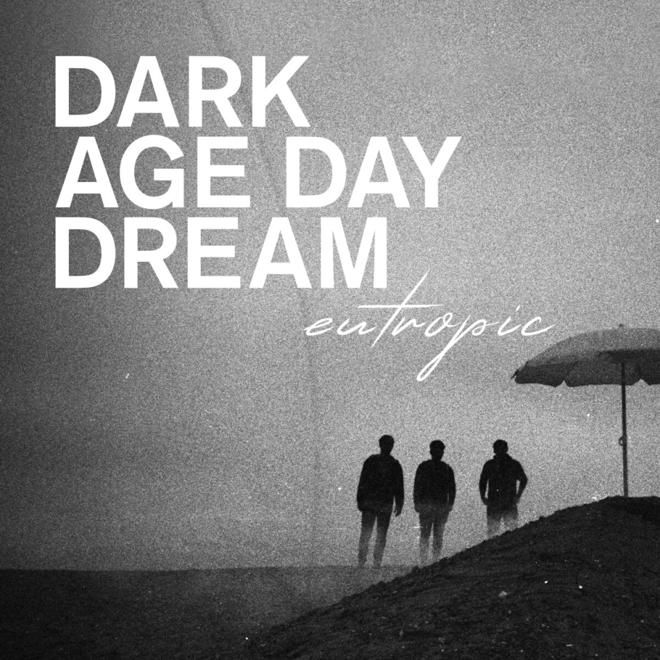 Eutropic - Dark Age Day Dream (2 LPs)