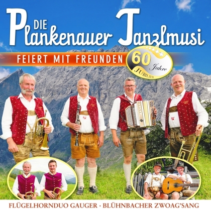 Die Plankenauer Tanzlmusi - Die Plankenauer Tanzlmusi feiert mit Freunden - 60