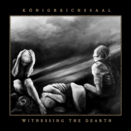 Königreichssaal - Witnessing The Dearth (Limited Digipack)