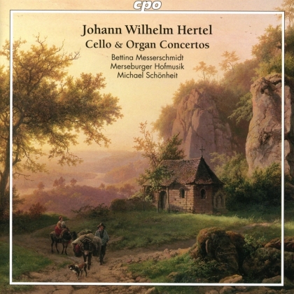 Bettina Messerschmidt & Johann Wilhelm Hertel (1727-1789) - Cello & Organ Concertos