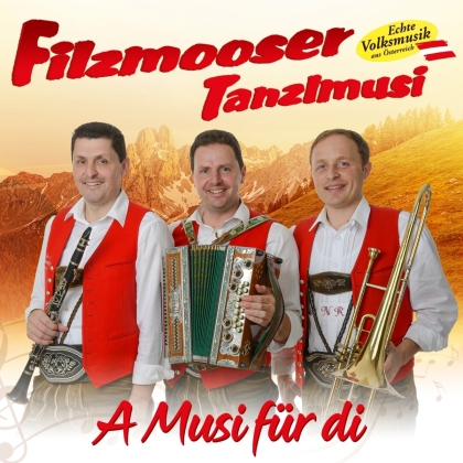 Filzmooser Tanzlmusi - A Musi für di