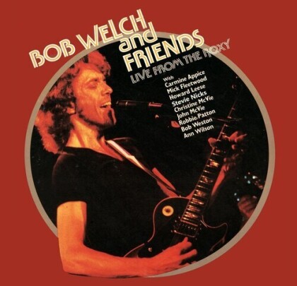 Bob Welch - Live From The Roxy (2021 Reissue, Gatefold, Renaissance, LP)